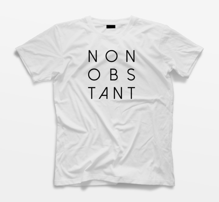 T-Shirt Nonobstant